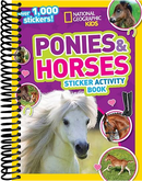 National Geographic Kids Ponies and Horses Sticker Activity Book: Over 1,000 Stickers!