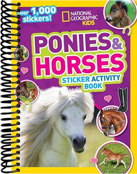 National Geographic Kids Ponies and Horses Sticker Activity Book: Over 1,000 Stickers!