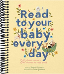 Read to Your Baby Every Day: 30 classic nursery rhymes to read aloud