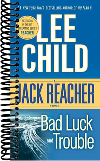 Bad Luck and Trouble: A Jack Reacher Novel
