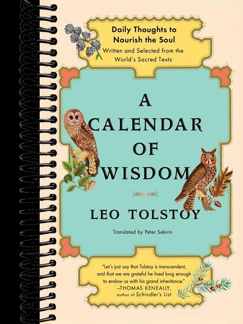 A Calendar of Wisdom: Daily Thoughts to Nourish the Soul, Written and Selected from the World's Sacred Texts