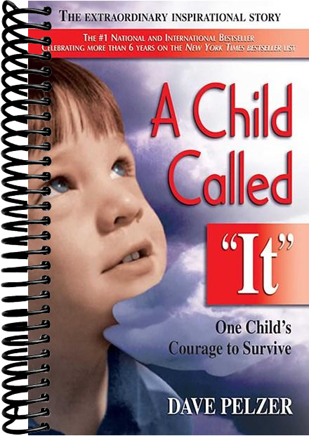 A Child Called It: One Child's Courage to Survive
