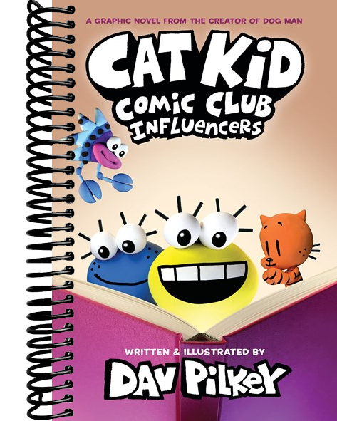 Cat Kid Comic Club: Influencers: A Graphic Novel (Cat Kid Comic Club #5): From the Creator of Dog Man