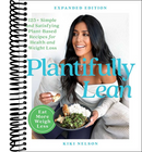 Plantifully Lean: 125+ Simple and Satisfying Plant-Based Recipes for Health and Weight Loss: A Cookbook
