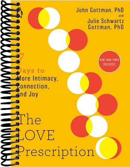 The Love Prescription: Seven Days to More Intimacy, Connection, and Joy