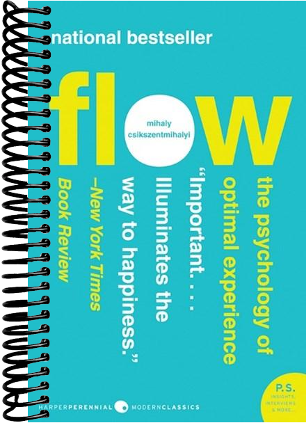 Flow: The Psychology of Optimal Experience