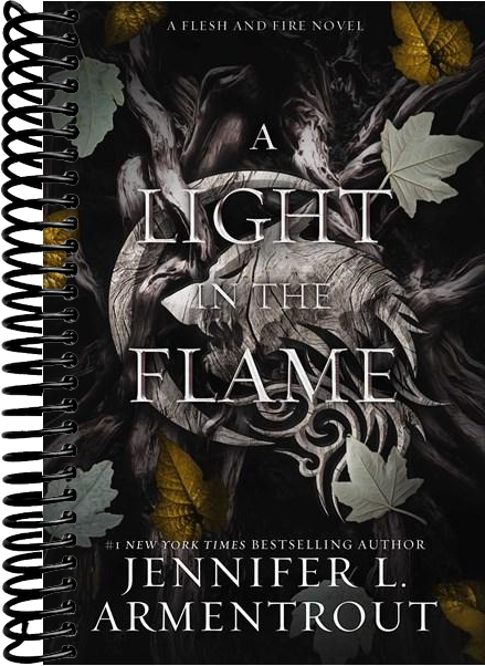 A Light in the Flame: A Flesh and Fire Novel