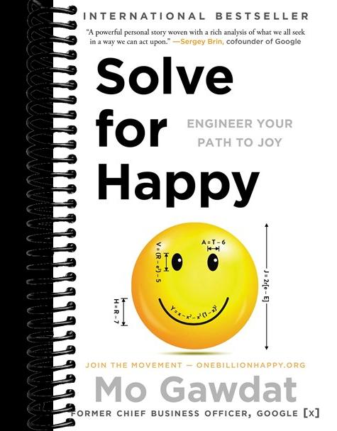 Solve for Happy: Engineer Your Path to Joy