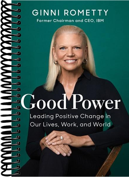Good Power: Leading Positive Change in Our Lives, Work, and World