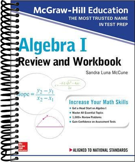 McGraw-Hill Education Algebra I Review and Workbook