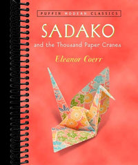 Sadako and the Thousand Paper Cranes (Puffin Modern Classics)