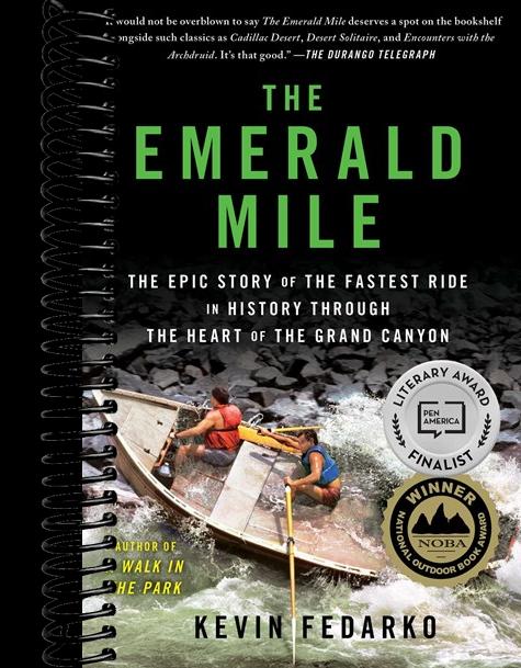 The Emerald Mile: The Epic Story of the Fastest Ride in History Through the Heart of the Grand Canyon