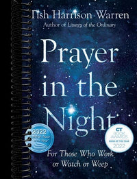 Prayer in the Night: For Those Who Work or Watch or Weep
