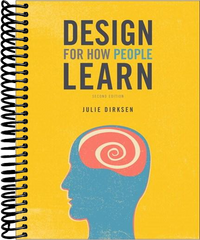 Design for How People Learn  (2nd Edition)