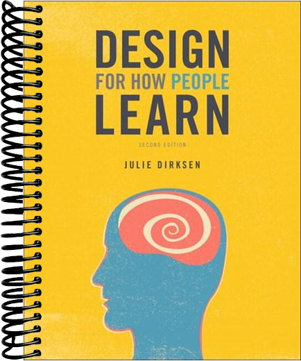 Design for How People Learn  (2nd Edition)