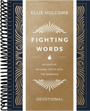 Fighting Words Devotional: 100 Days of Speaking Truth into the Darkness