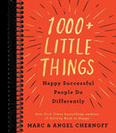 1000+ Little Things Happy Successful People Do Differently