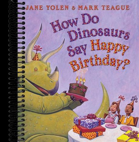 How Do Dinosaurs Say Happy Birthday?