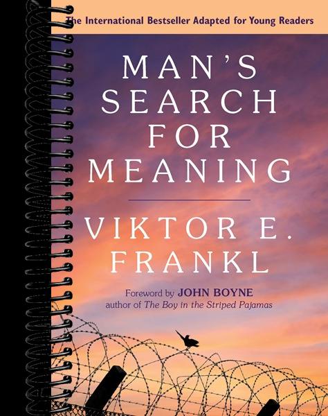 Man's Search for Meaning: Young Adult Edition : Young Adult Edition