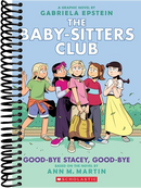 Good-bye Stacey, Good-bye: A Graphic Novel (The Baby-Sitters Club #11)