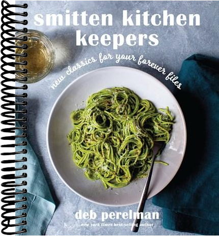 Smitten Kitchen Keepers: New Classics for Your Forever Files: A Cookbook