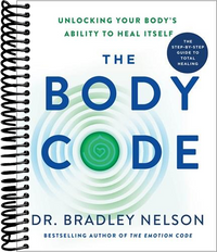 The Body Code: Unlocking Your Body's Ability to Heal Itself