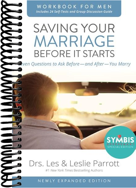 Saving Your Marriage Before It Starts Workbook for Men Updated: Seven Questions to Ask Before---and After---You Marry (Enlarged)