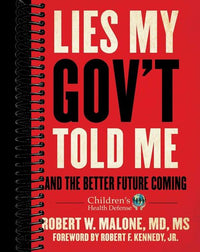 Lies My Gov't Told Me: And the Better Future Coming