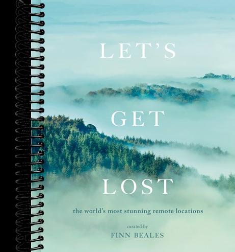 Let's Get Lost: the world's most stunning remote locations