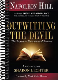 Outwitting the Devil: The Secret to Freedom and Success