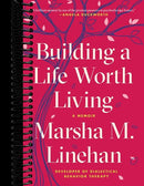 Building a Life Worth Living: A Memoir