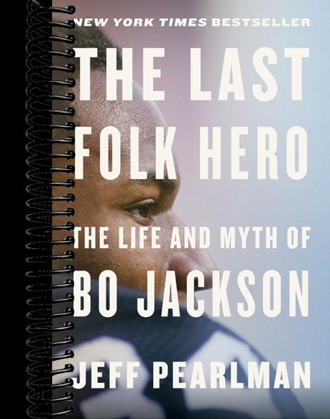 The Last Folk Hero: The Life and Myth of Bo Jackson