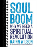 Soul Boom: Why We Need a Spiritual Revolution