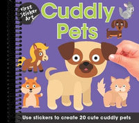 First Sticker Art: Cuddly Pets : Use Stickers to Create 20 Cute Cuddly Pets