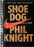 Shoe Dog: A Memoir by the Creator of Nike