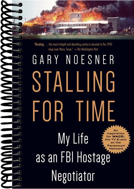 Stalling for Time: My Life as an FBI Hostage Negotiator