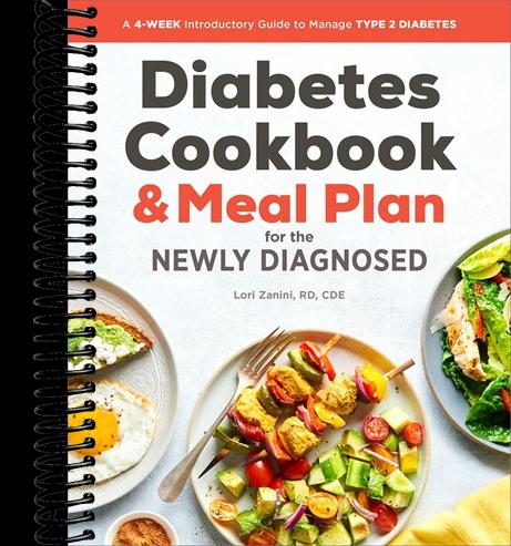 The Diabetic Cookbook and Meal Plan for the Newly Diagnosed: A 4-Week Introductory Guide to Manage Type 2 Diabetes