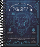 The Game Master's Book of Non-Player Characters: 500+ unique bartenders, brawlers, mages, merchants, royals, rogues, sages, sailors, warriors, weirdos and more for 5th edition RPG adventures