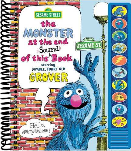 Sesame Street: The Monster at the End of This Sound Book Starring Lovable, Furry Old Grover : Starring Lovable, Furry Old Grover