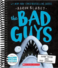 The Bad Guys in Open Wide and Say Arrrgh! (The Bad Guys #15)