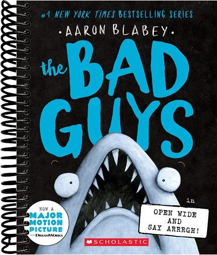 The Bad Guys in Open Wide and Say Arrrgh! (The Bad Guys #15)