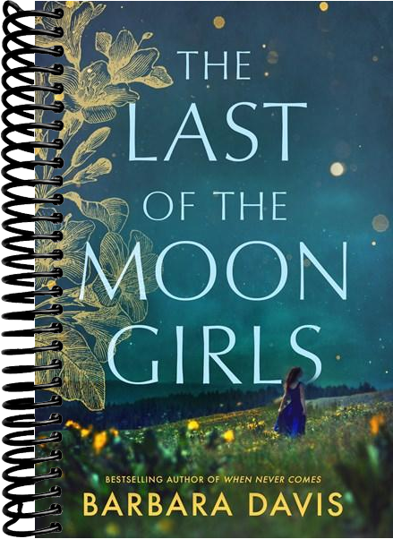 The Last of the Moon Girls: A Novel