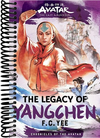Avatar, the Last Airbender: The Legacy of Yangchen (Chronicles of the Avatar Book 4) : The Legacy of Yangchen(Chronicles of the Avatar Book 4)