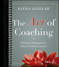 The Art of Coaching: Effective Strategies for School Transformation