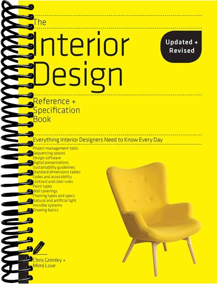 The Interior Design Reference & Specification Book updated & revised: Everything Interior Designers Need to Know Every Day