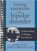 Loving Someone with Bipolar Disorder: Understanding and Helping Your Partner (2nd Edition)