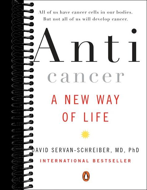 Anticancer: A New Way of Life
