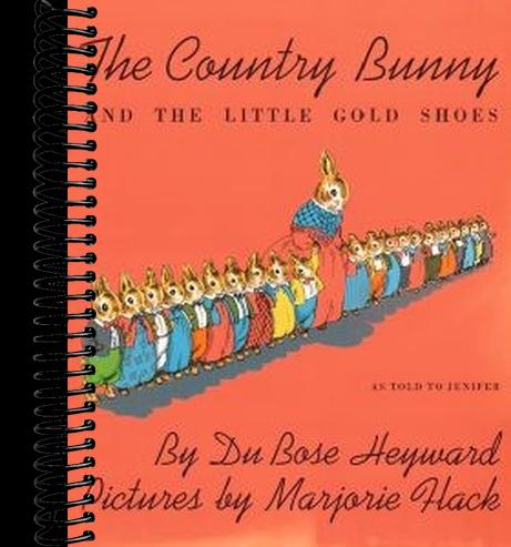 The Country Bunny and the Little Gold Shoes: An Easter And Springtime Book For Kids