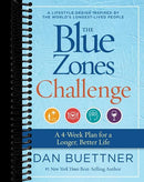 The Blue Zones Challenge: A 4-Week Plan for a Longer, Better Life