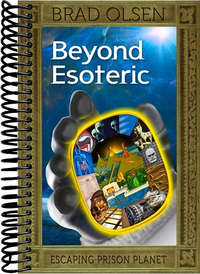 Beyond Esoteric: Escaping Prison Planet
